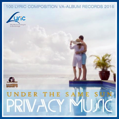 VA - Under The Same Sun: Privacy Music (2016)
