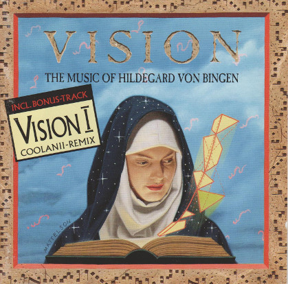 Vision: The Music of Hildegard Von Bingen