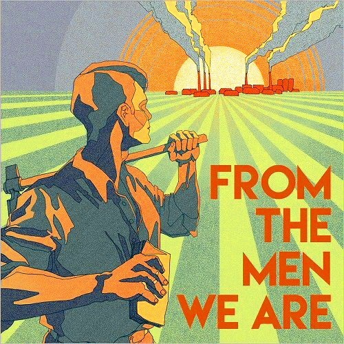 BLUES & DECKER - FROM THE MEN WE ARE (2016)