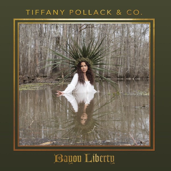 Tiffany Pollack & Co. - Bayou Liberty (2021)