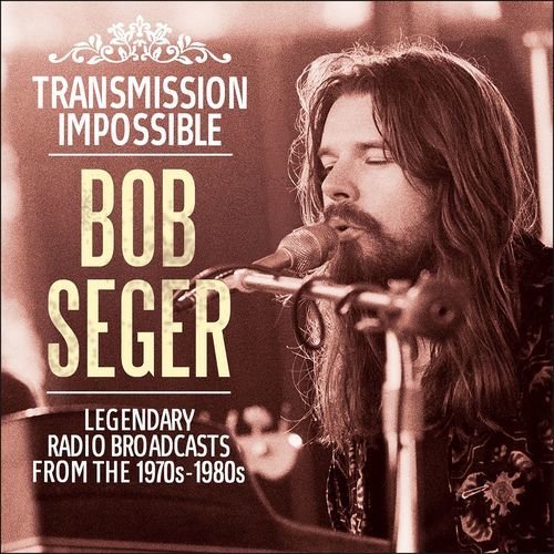 Bob Seger - Transmission Impossible  (2017)