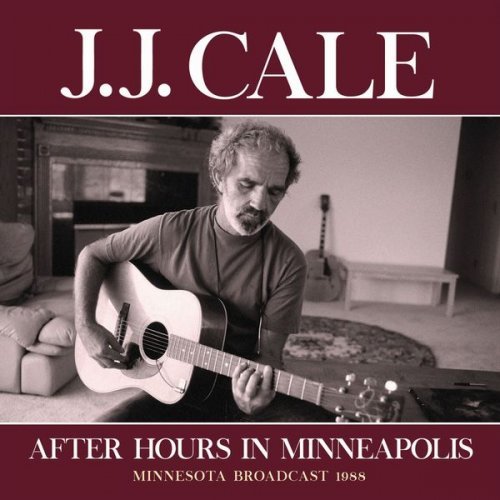 J.J. Cale - After Hours In Minneapolis (2020)