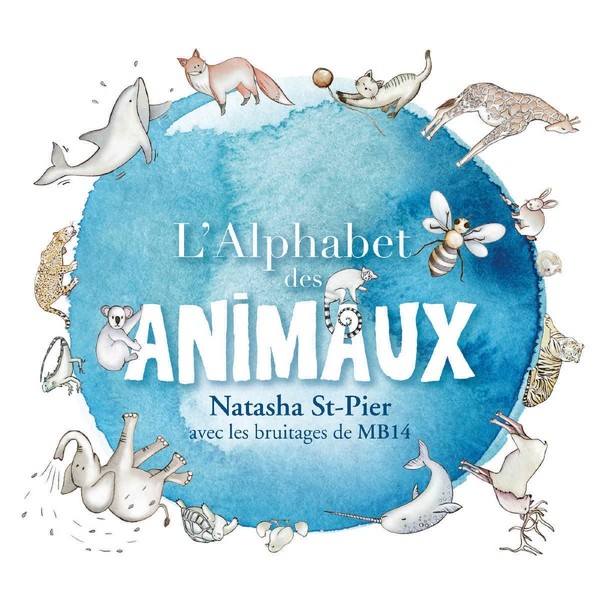 Natasha St-Pier - L'Alphabet des Animaux (2017)